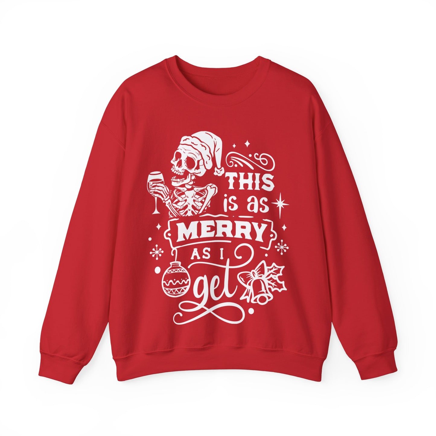This is as Merry as I Get Crewneck Sweatshirt - NotTodayLuciifer