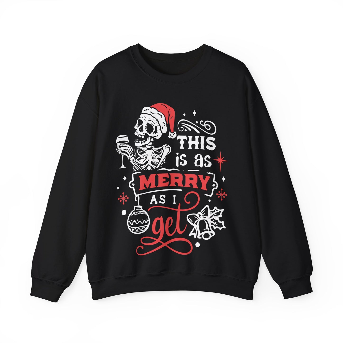 This is as Merry as I Get Crewneck Sweatshirt - NotTodayLuciifer
