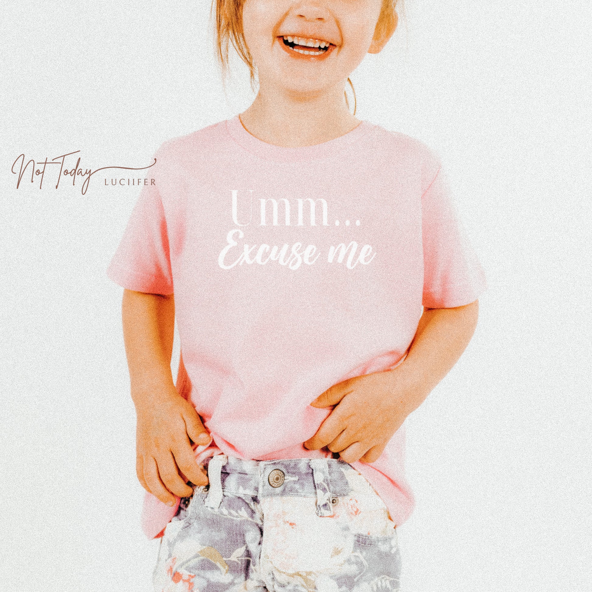 Umm Excuse Me Toddler's Tee - NotTodayLuciifer