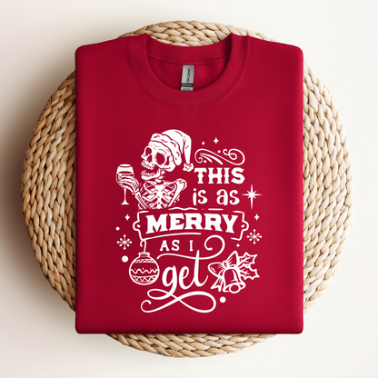 This is as Merry as I Get Crewneck Sweatshirt - NotTodayLuciifer
